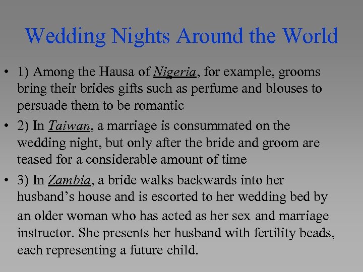 Wedding Nights Around the World • 1) Among the Hausa of Nigeria, for example,