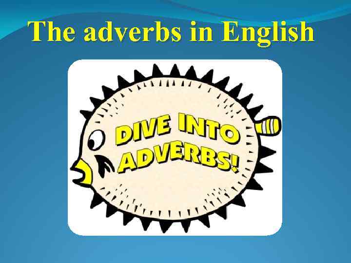 The adverbs in English 