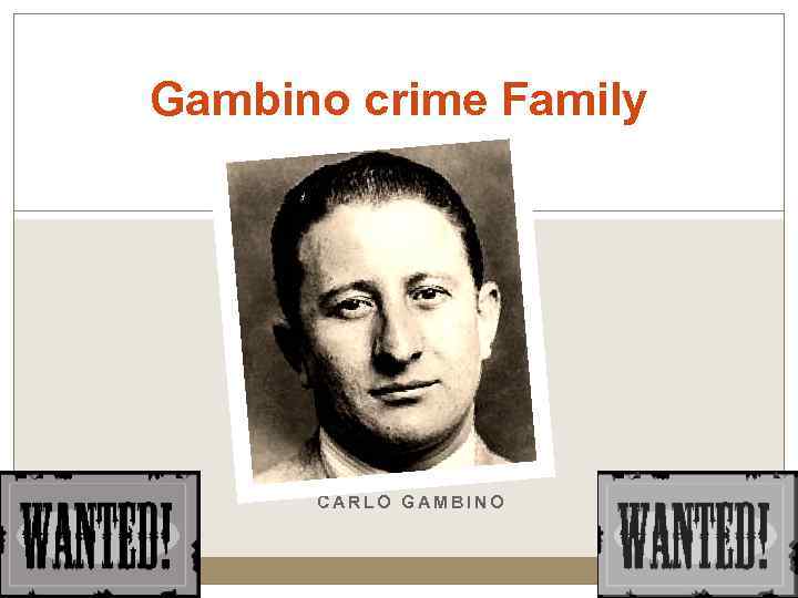 Gambino crime Family CARLO GAMBINO 