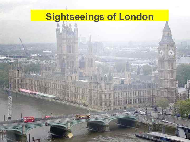 Sightseeings of London t 