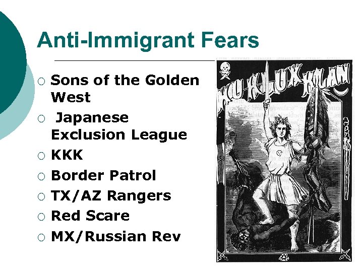 Anti-Immigrant Fears ¡ ¡ ¡ ¡ Sons of the Golden West Japanese Exclusion League