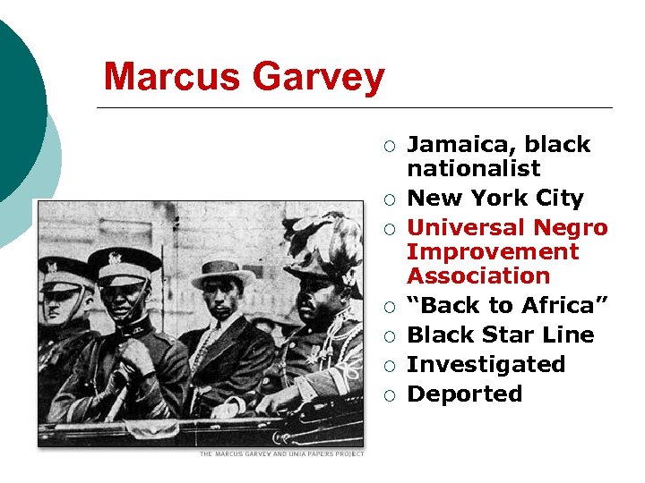 Marcus Garvey ¡ ¡ ¡ ¡ Jamaica, black nationalist New York City Universal Negro
