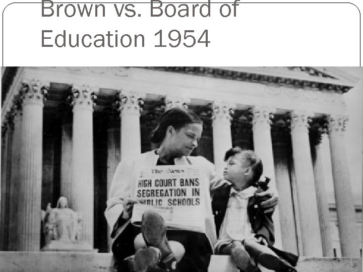 Brown vs. Board of Education 1954 