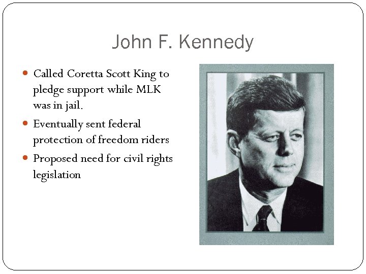John F. Kennedy Called Coretta Scott King to pledge support while MLK was in