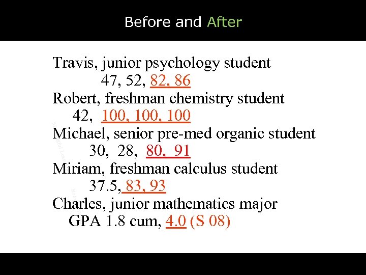 Before and After ing earn ful L ning Mea Travis, junior psychology student 47,