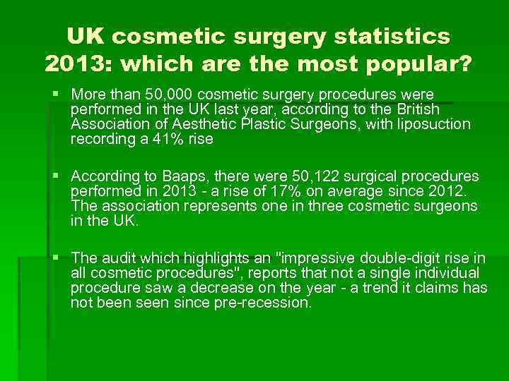 UK cosmetic surgery statistics 2013: which are the most popular? § More than 50,