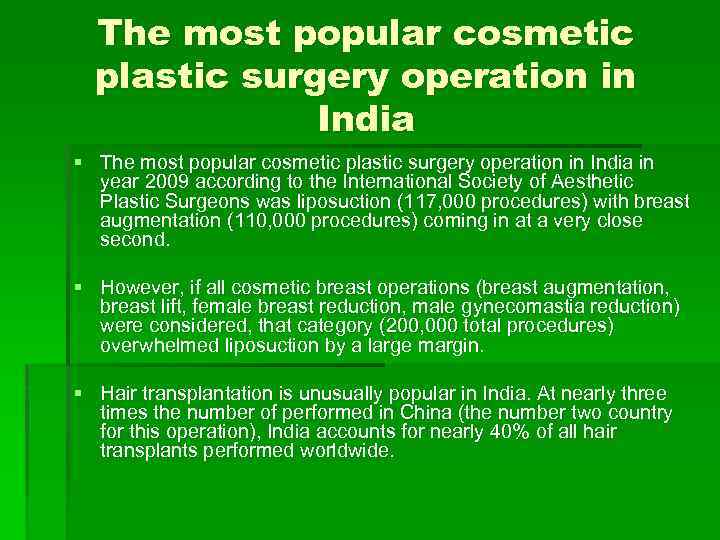 The most popular cosmetic plastic surgery operation in India § The most popular cosmetic