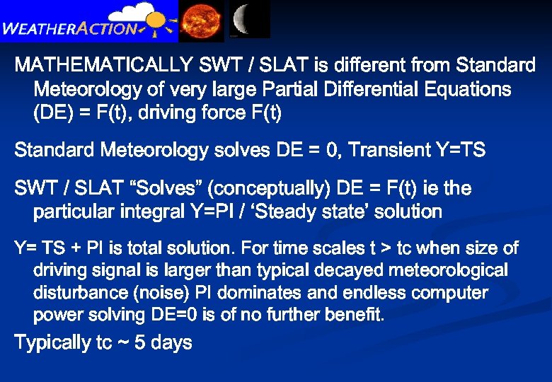 MATHEMATICALLY SWT / SLAT is different from Standard Meteorology of very large Partial Differential