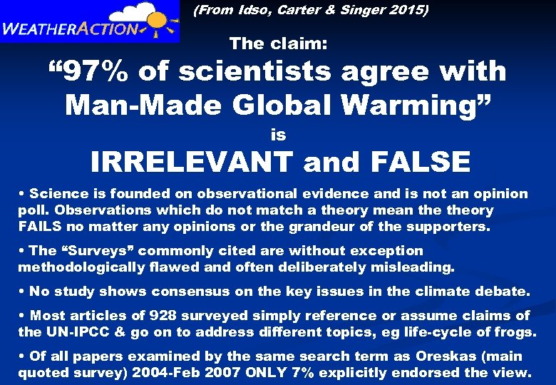 (From Idso, Carter & Singer 2015) The claim: “ 97% of scientists agree with