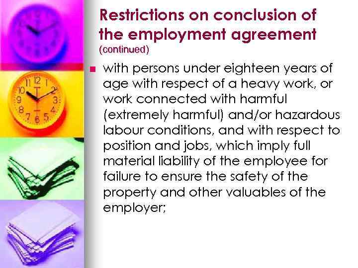 Restrictions on conclusion of the employment agreement (continued) n with persons under eighteen years