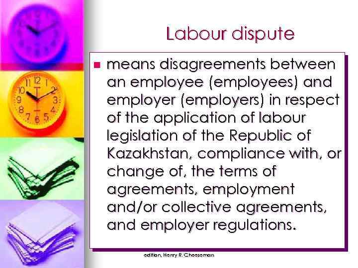 Labour dispute n means disagreements between an employee (employees) and employer (employers) in respect