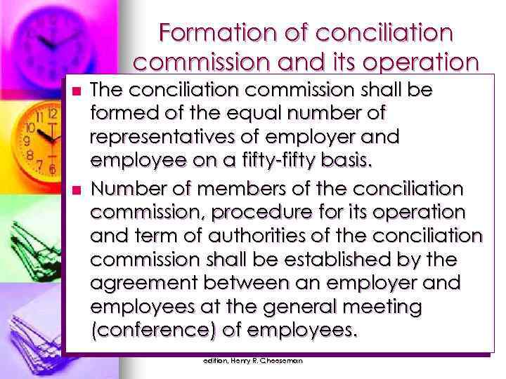 Formation of conciliation commission and its operation n n The conciliation commission shall be