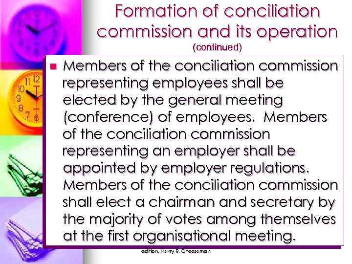 Formation of conciliation commission and its operation (continued) n Members of the conciliation commission