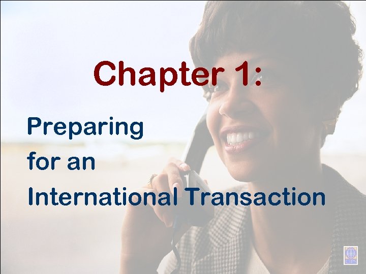 Chapter 1: Preparing for an International Transaction 