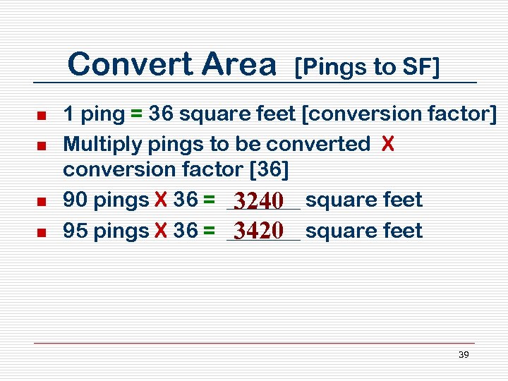 Convert Area n n [Pings to SF] 1 ping = 36 square feet [conversion