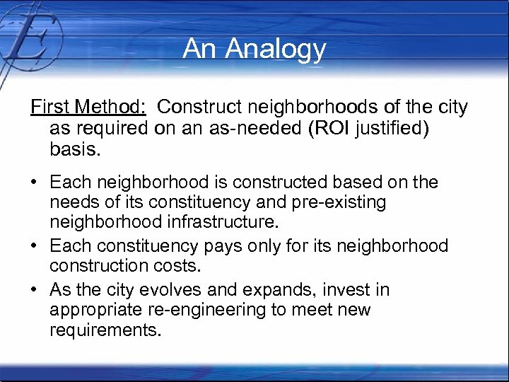 An Analogy First Method: Construct neighborhoods of the city as required on an as-needed