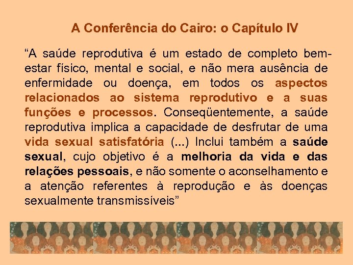 A Conferência do Cairo: o Capítulo IV “A saúde reprodutiva é um estado de