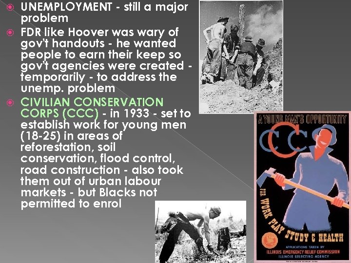 UNEMPLOYMENT - still a major problem FDR like Hoover was wary of gov't handouts