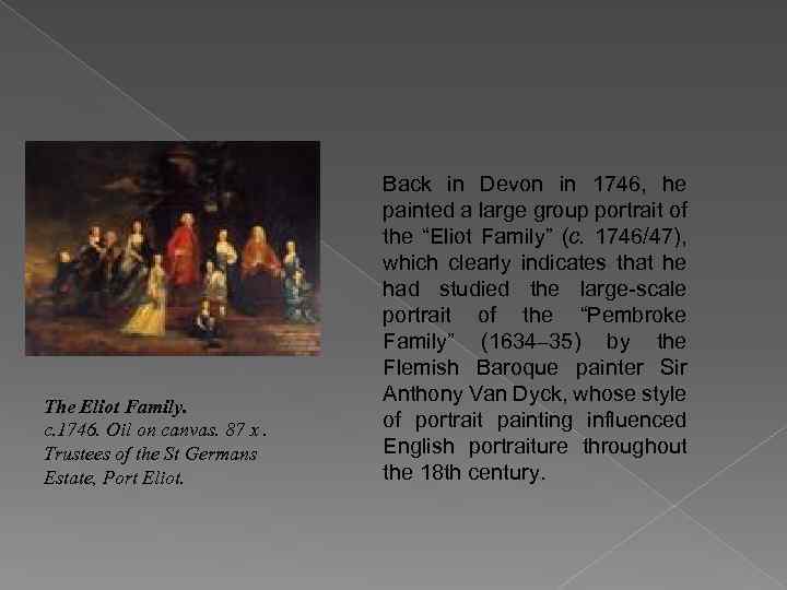 The Eliot Family. c. 1746. Oil on canvas. 87 x. Trustees of the St