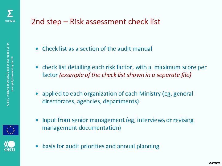 Σ 2 nd step – Risk assessment check list • Check list as a