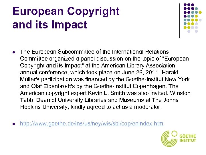 European Copyright and its Impact l The European Subcommittee of the International Relations Committee