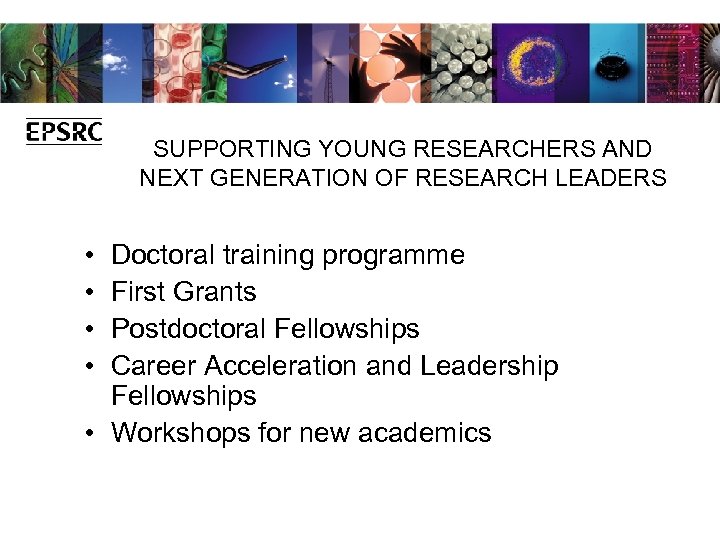 SUPPORTING YOUNG RESEARCHERS AND NEXT GENERATION OF RESEARCH LEADERS • • Doctoral training programme