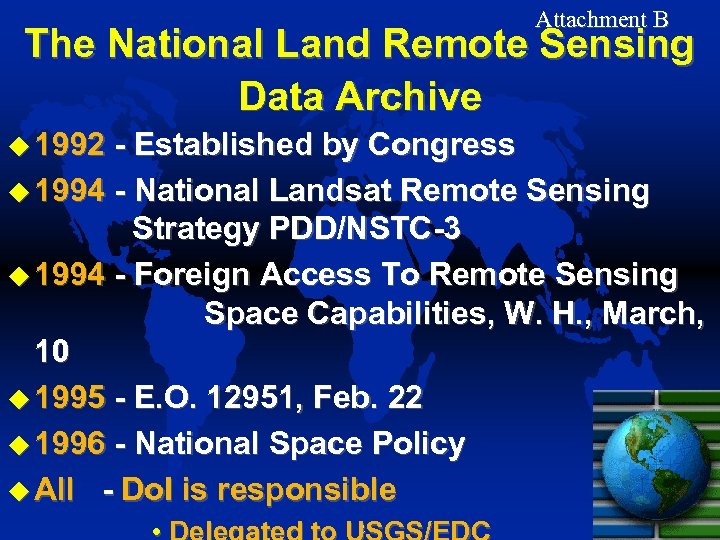 Attachment B The National Land Remote Sensing Data Archive 1992 - Established by Congress