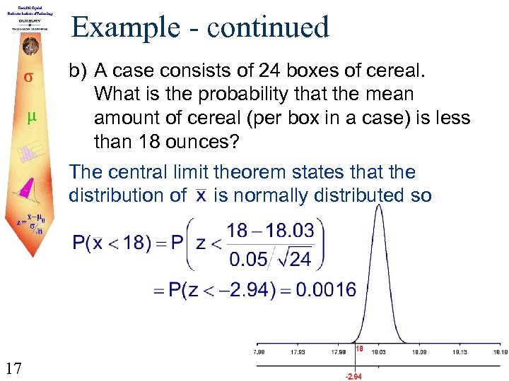 Example - continued b) A case consists of 24 boxes of cereal. What is