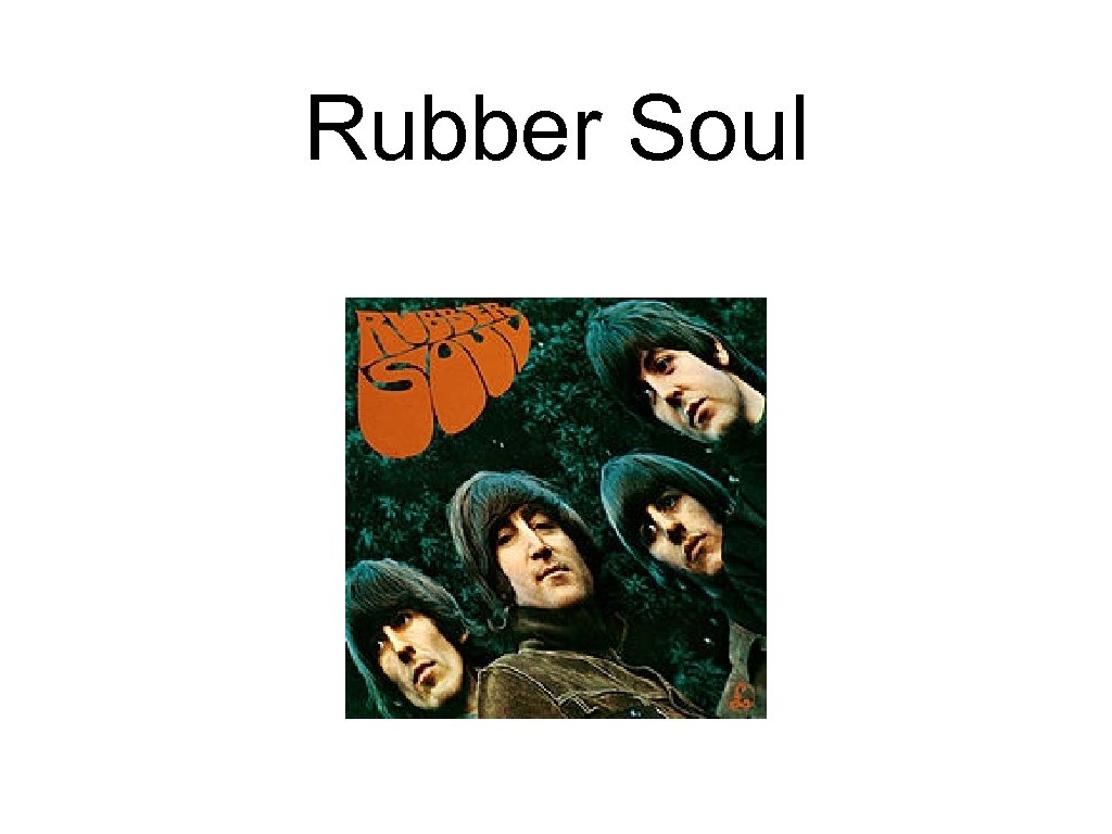 Rubber Soul 