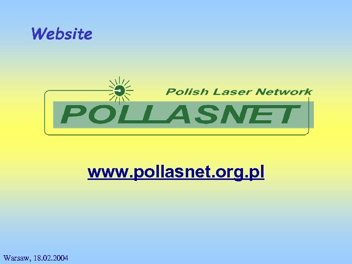 Website www. pollasnet. org. pl Warsaw, 18. 02. 2004 