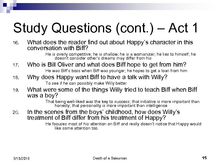 Study Questions (cont. ) – Act 1 16. What does the reader find out