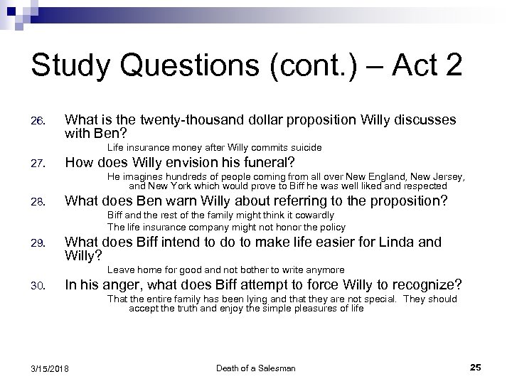 Study Questions (cont. ) – Act 2 26. What is the twenty-thousand dollar proposition