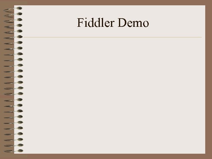 Fiddler Demo 
