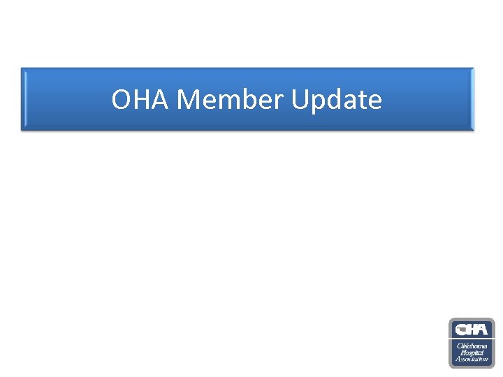 OHA Member Update 