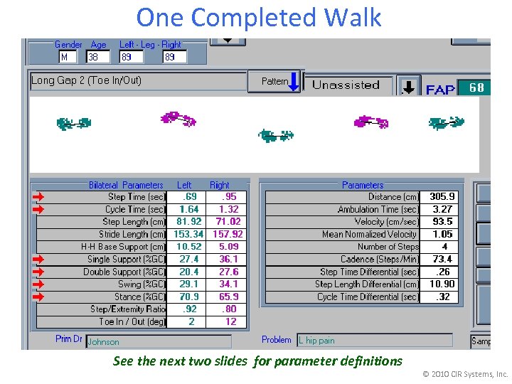  One Completed Walk See the next two slides for parameter definitions © 2010