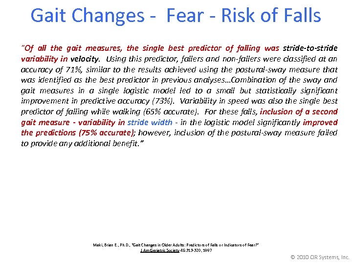 Gait Changes - Fear - Risk of Falls "Of all the gait measures, the