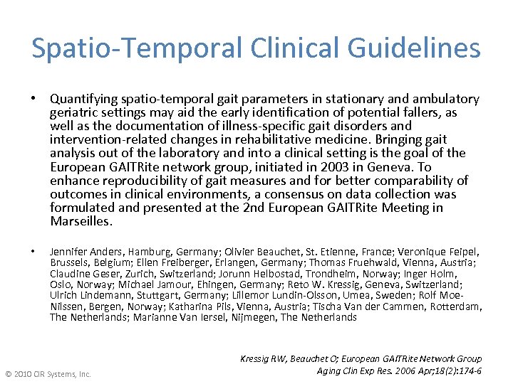 Spatio-Temporal Clinical Guidelines • Quantifying spatio-temporal gait parameters in stationary and ambulatory geriatric settings