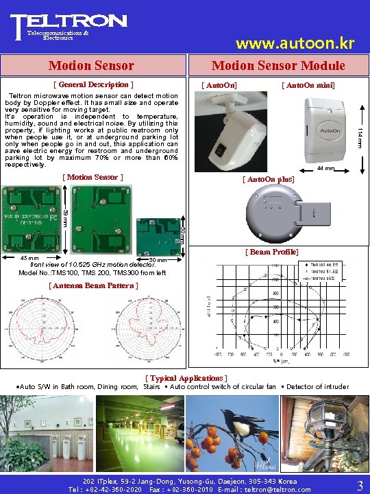 Telecommunications & Electronics www. autoon. kr Motion Sensor Module [ General Description ] [