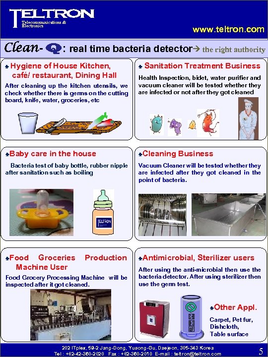 Telecommunications & Electronics www. teltron. com Clean- Q: real time bacteria detector the right