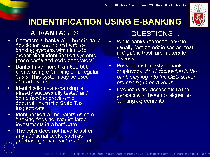 Central Electoral Commission of The Republic of Lithuania INDENTIFICATION USING E-BANKING ADVANTAGES • •