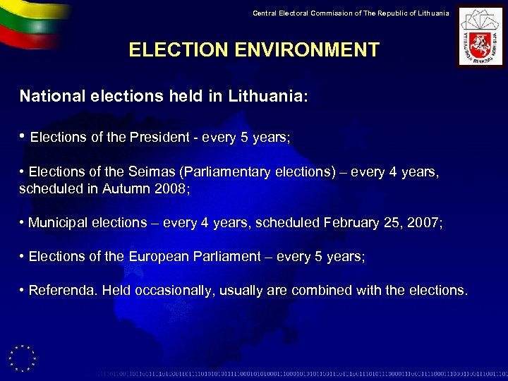 Central Electoral Commission of The Republic of Lithuania ELECTION ENVIRONMENT National elections held in