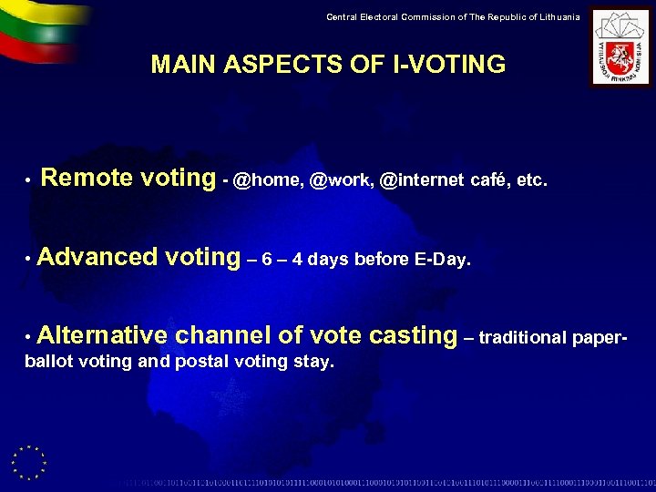 Central Electoral Commission of The Republic of Lithuania MAIN ASPECTS OF I-VOTING • Remote