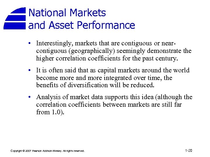 National Markets and Asset Performance • Interestingly, markets that are contiguous or nearcontiguous (geographically)