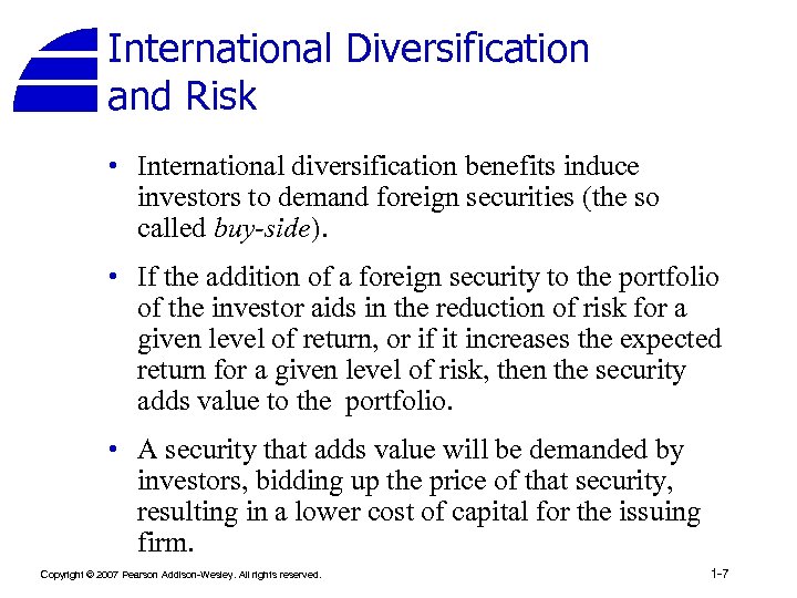 International Diversification and Risk • International diversification benefits induce investors to demand foreign securities