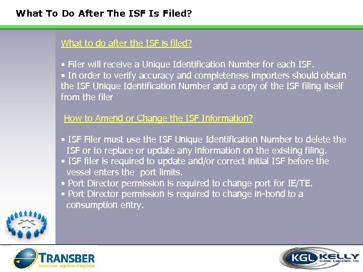 What To Do After The ISF Is Filed? What to do after the ISF