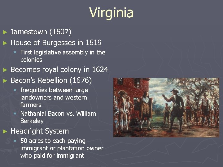 Virginia Jamestown (1607) ► House of Burgesses in 1619 ► § First legislative assembly