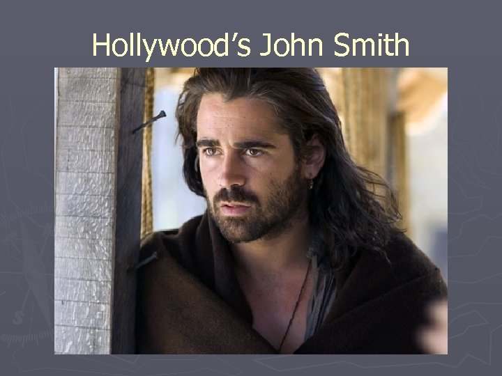 Hollywood’s John Smith 