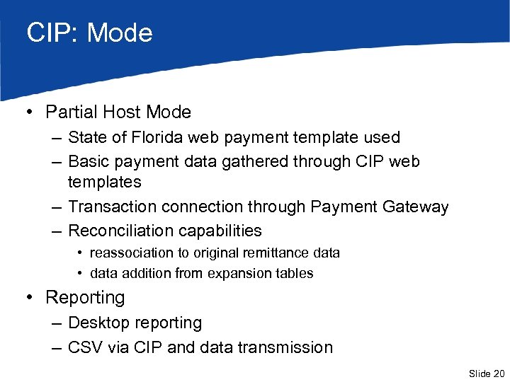 CIP: Mode • Partial Host Mode – State of Florida web payment template used