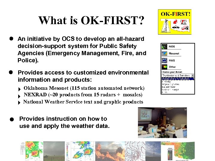 What is OK-FIRST? An initiative by OCS to develop an all-hazard decision-support system for