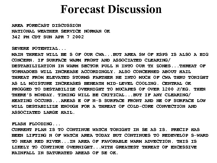 Forecast Discussion AREA FORECAST DISCUSSION NATIONAL WEATHER SERVICE NORMAN OK 342 PM CDT SUN